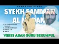 Download Lagu SYAHDU🍃 - KUMPULAN SYAIR SYEKH SAMMAN AL MADANI VERSI SUARA ABAH GURU SEKUMPUL