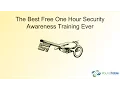 The Best Free One Hour Security Awareness Training Ever
