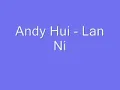 Andy Hui - Lan Ni