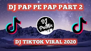 Download DJ PAP PA PEP PAP TERBARU PART 2 | YONIS MP3