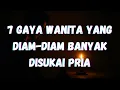 Lagu 7 pesona Wanita yang Diam-Diam Banyak Disukai Pria, pesona yang tidak minta perhatian