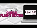 How To Check Flight Status On Qatar Airways Quick Tutorial