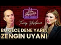 Bu Gece Dene Yarın Zengin Uyan! | Tuncay Yeşilpınar