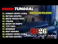 Lagu PALING DICARI DANGDUT LAWAS VERSI SLOW REMIX DUT ORGEN TUNGGAL 2026 CEK SOUND