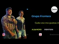 Grupo Frontera, Alejandro Fernández   Cada Vez Me Gusta Más