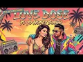 Lagu LOVE DOSE- 90s VERSION | YO YO HONEY SINGH 90S STYLE SONG |  TREND | #lovedose 