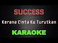 Download Lagu Success - Kerana Cinta Ku Turutkan [Karaoke] | LMusical