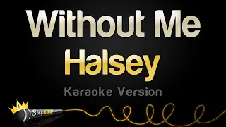 Halsey Without Me Karaoke Version 