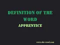 Definition of the word Apprentice