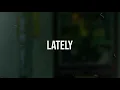 guccihighwaters - lately (Lyrics)