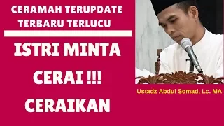 Download Hukum istri minta cerai !!! ceraikan sajalah - Ustadz Abdul Somad, Lc. MA MP3