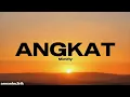Download Lagu ANGKAT - Mimifly (Lirik)