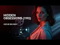 Hidden Obsessions 1992 Analysis Andrew Blake s Stylish 90s Cult Thriller