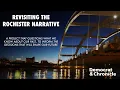 Revisiting the Rochester Narrative
