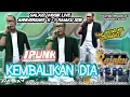 Download Lagu KEMBALIKANLAH DIA - IPUNG ADELLA - GALAXY MUSIK - ANNIVERSARY 1 RAJAKU