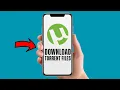 How To Download Torrents Files On Android Device