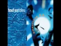 Ame Strong - Tout Est Bleu