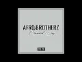 Lagu Afro Brotherz - Mohamed Day (2020).mp4
