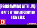 How To Retrieve Information From Array Using LINQ Query