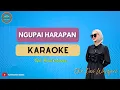 Lagu NGUPAI HARAPAN - ( KARAOKE CEWE ) Eka Dwi Wahyuni