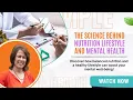 The Science Behind Nutrition Lifestyle and Mental Health Nutrition and Lifestyle are key