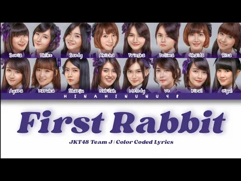 Download MP3 JKT48 Team J - First Rabbit | Color Coded Lyrics