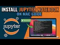 How to Install Jupyter Notebook on Mac For Python - Without Anaconda