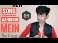 Tera Deewana Aankhon mein tera hi chehra cover unplugged Sagar kalra New song sharik Hassan