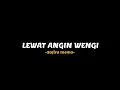 Download Lagu Lewat Angin Wengi - Safira Inema (full lirik) 🎧