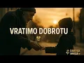 Download Lagu VRATIMO DOBROTU 💔 – Dartox Srbija (Official Video)
