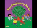 Here We Go Round the Mulberry Bush Audiobook by Annie Kubler