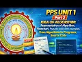 PPS Unit 1 Part 2 Algorithm Flowchart Pseudocode Explained AKTU PPS Exam Oriented
