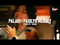 Palagi - Pasilyo Medley - TJ Monterde / Sunkissed Lola (Cover) | Yohan Jams Vol1 #7