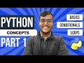 Python Crash Course Part 1 - Basics Conditionals Loops