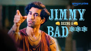jimmy being a bad s ambrish verma paramvir cheema sapne vs everyone prime video india