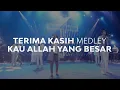 Download Lagu Moment of Worship | Terima Kasih Medley Kau Allah yang Besar (Official GMS Church)