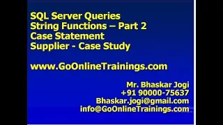 08 SQL Server Queries - String Functions Case Statement Case Study