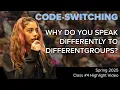 What is the Purpose of Code-Switching