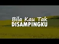 Download Lagu Sheila On 7 - Bila Kau Tak Disampingku || \