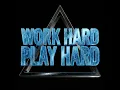 WORK HARD PLAY HARD (BP EDIT VIRAL VERSION)