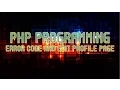 PHP MYSQL Tutorial Part 15 - Error Code Message and Edit Profile Page