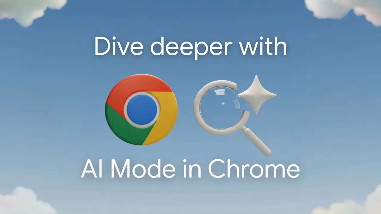 Dive deeper with AI Mode in Chrome Thumbnail