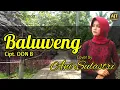 Download Lagu BALUWENG - OON B || ANI SULASTRI (COVER POP SUNDA)