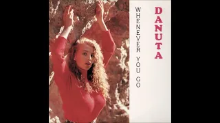 Download Danuta - Whenever You Go (Vocal Extended) - 1989 MP3