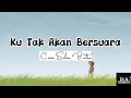 Download Lagu KU TAK AKAN BERSUARA - COVER SALSA BINTAN |3 PEMUDA BERBAHAYA | Musik+Lirik