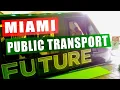 Miami public transportation Metromover Miami Metrorail Miami buses in Miami Metrobus