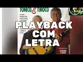 Lagu TONICO  \u0026  TINOCO  - CHORA MINHA VIOLA  (PLAYBACK ORIGINAL COM LETRA )1994
