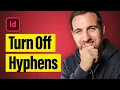 How to Turn Off Hyphens in Indesign Tutorial