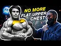 Charles Glass Reveals the 5 Best Upper Chest Exercises for Real Growth