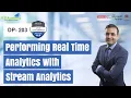 Performing Real-Time Analytics with Stream Analytics DP-203 K21Academy